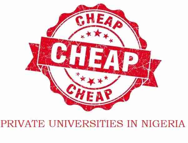 Cheapest Private Universities in Nigeria and their Fees