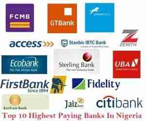 Top 10 Highest Paying Banks In Nigeria And Their Salary Structures