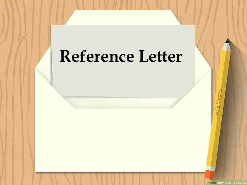 How To Write A Refence Letter